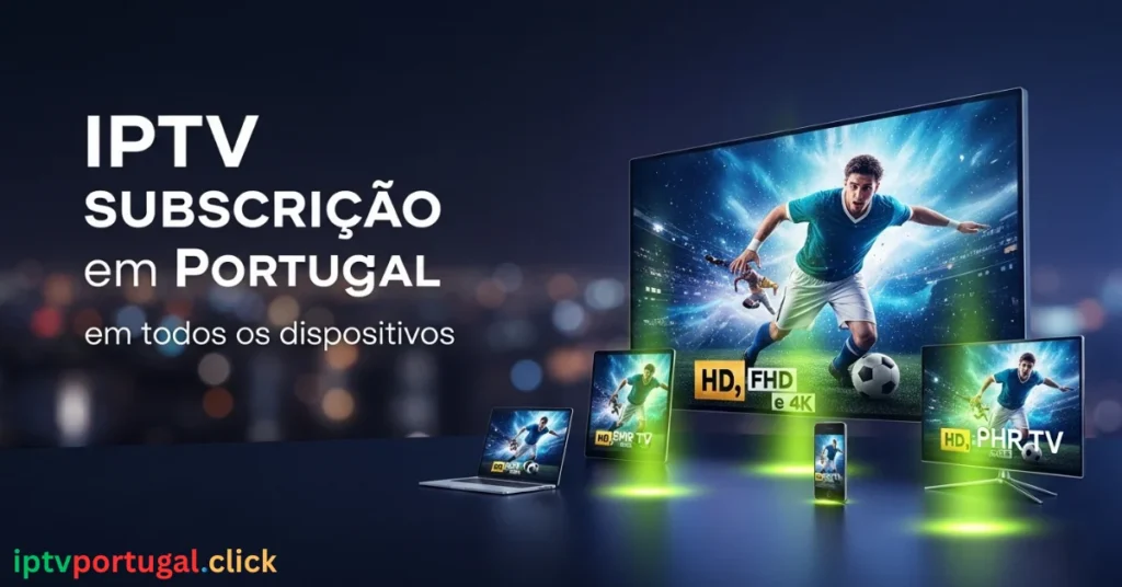 Assinatura IPTV em Portugal