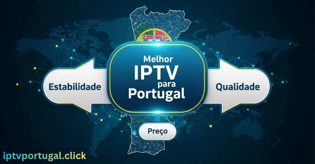 Melhor IPTV para Portugal