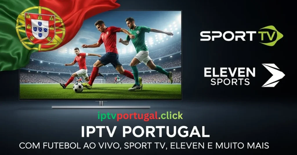 IPTV Portugal Futebol Vivo