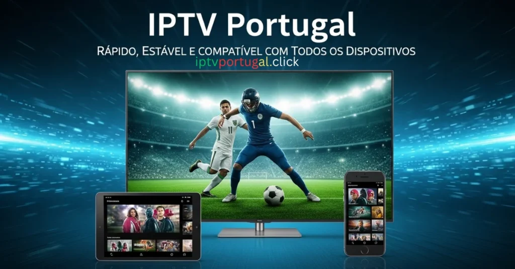IPTV Portugal streaming rápido
