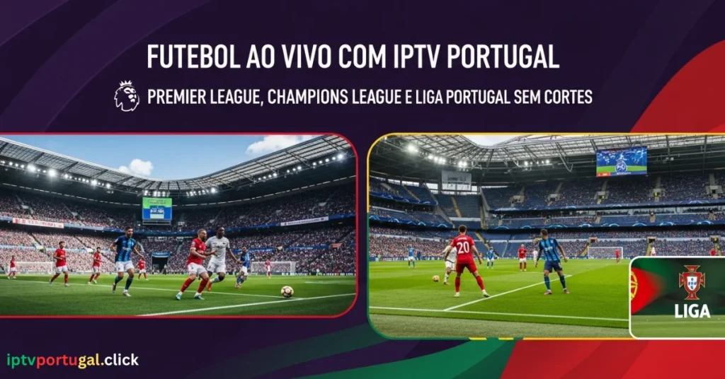 Futebol Vivo IPTV Portugal