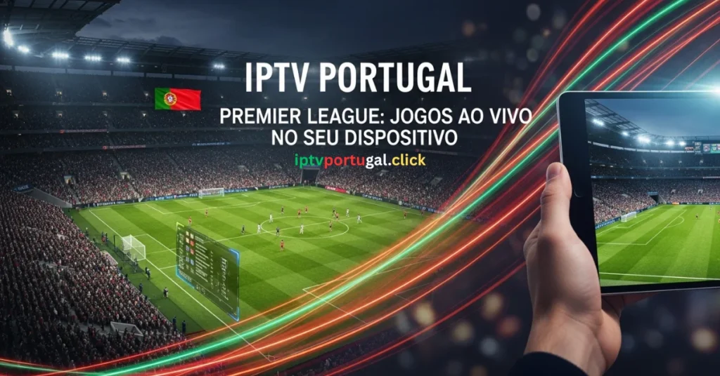 IPTV para Premier League