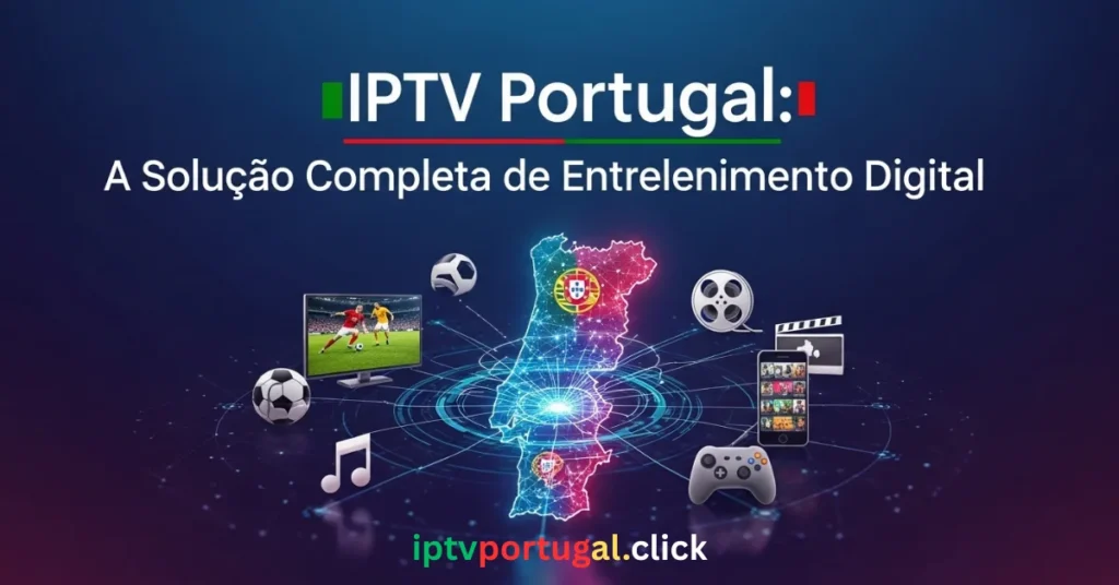 IPTV Portugal digital entretenimento
