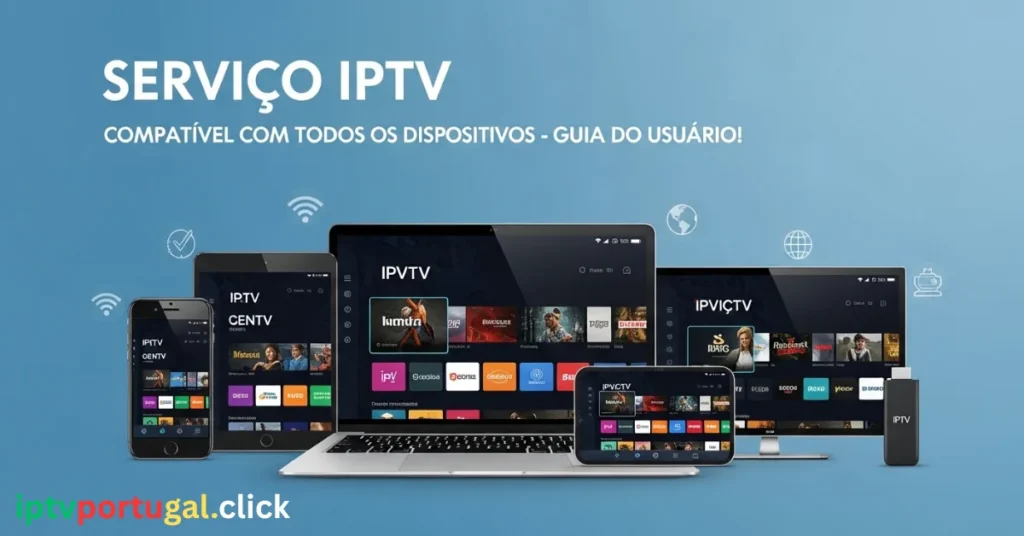 Serviço de IPTV Compatível