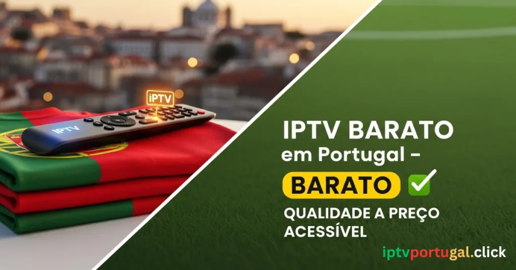 IPTV Barato em Portugal