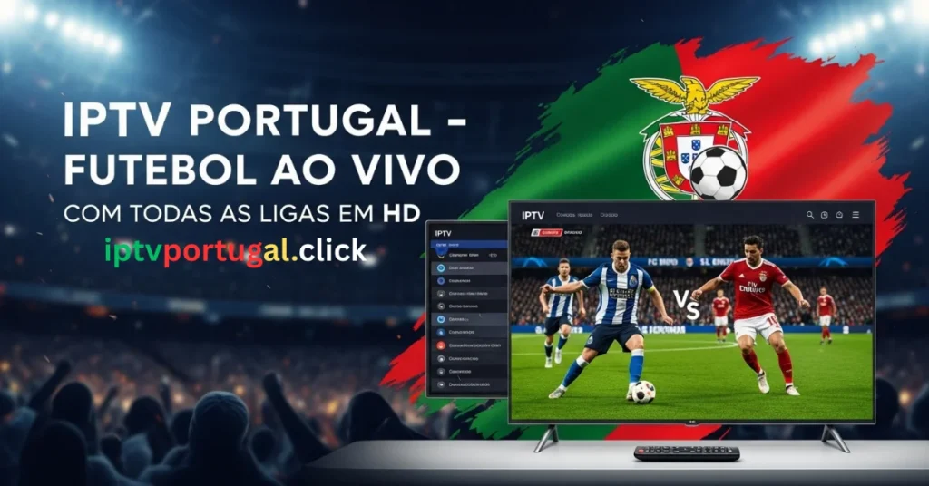 IPTV Portugal Futebol Ligas