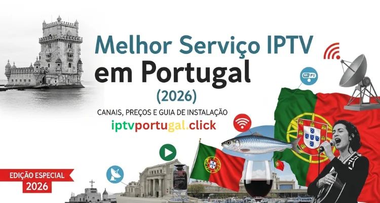 Melhor Serviço IPTV Portugal