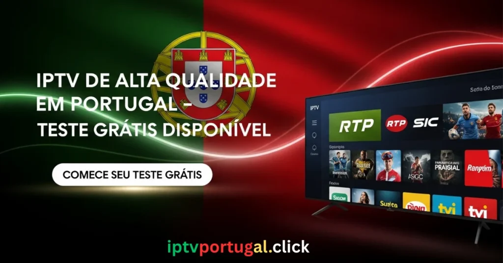 IPTV Alta Qualidade Portugal