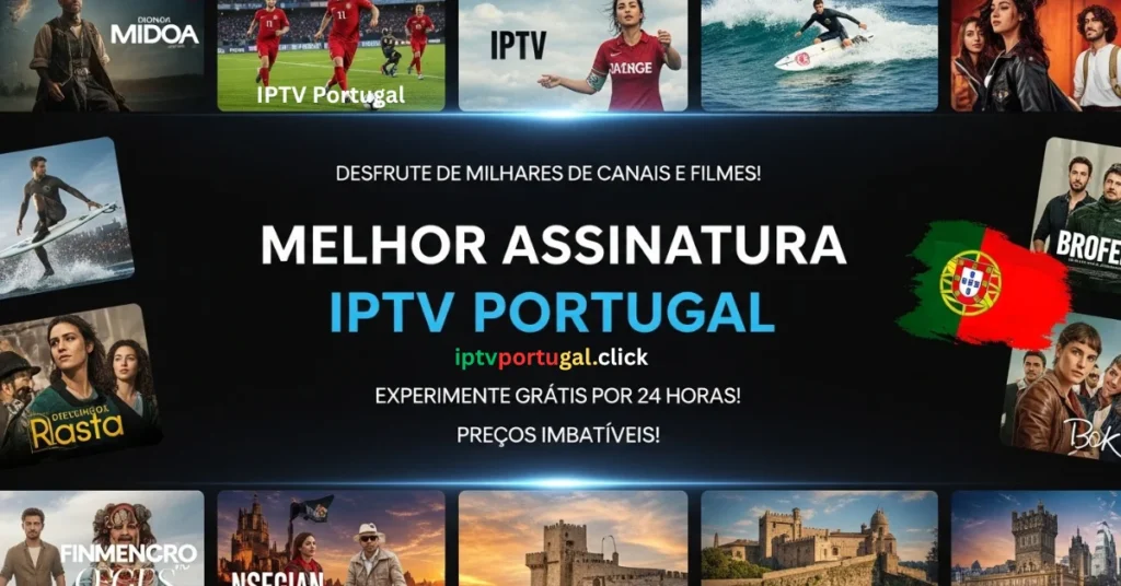Melhor Subscrição IPTV Portugal