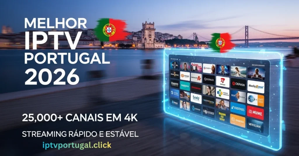 melhor IPTV Portugal 2026