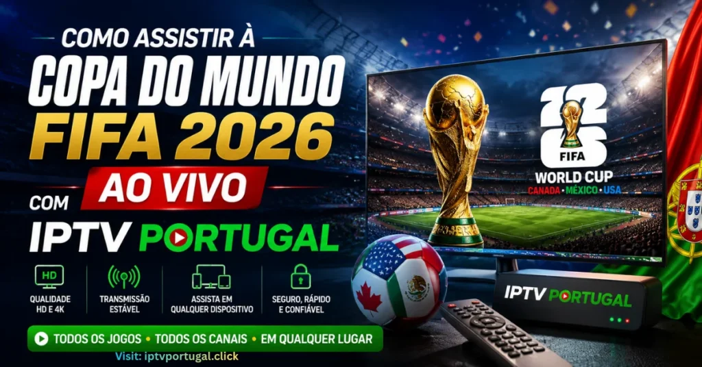 IPTV Portugal Copa 2026