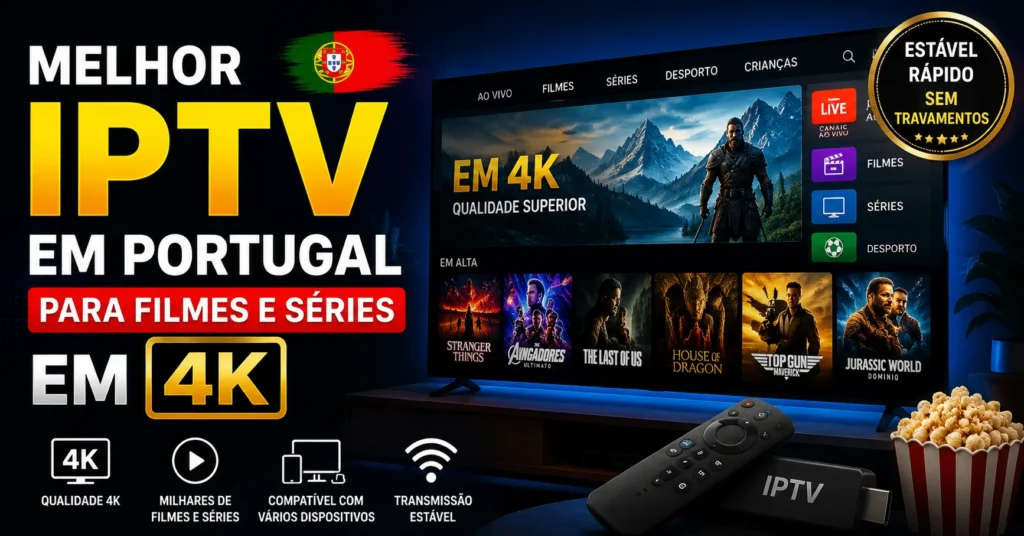 IPTV para Filmes 4K