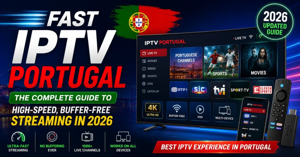 Fast IPTV Portugal 2026